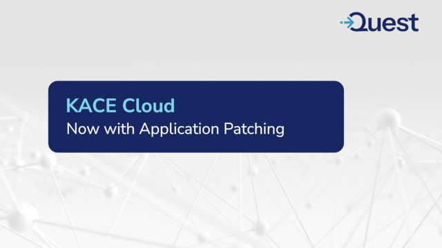 Patch, secure, and automate every endpoint in your hybrid IT environment with KACE Cloud