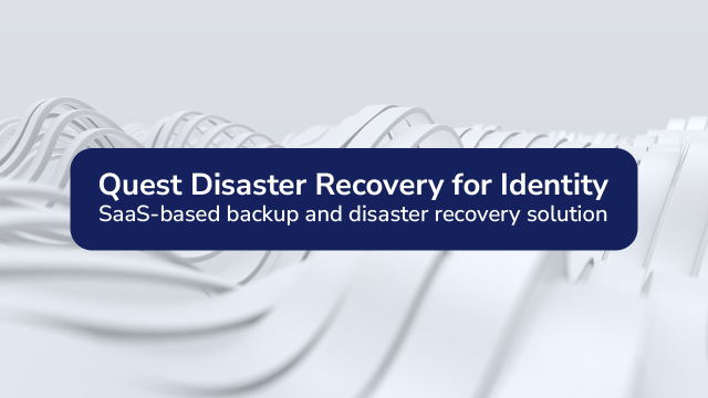 Quest Disaster Recovery for Identity: Protect hybrid AD environments